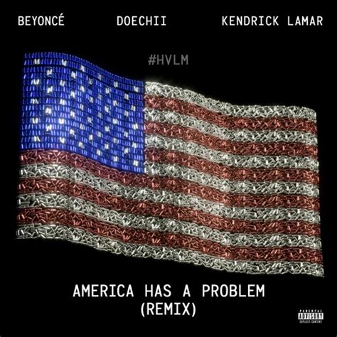 go stink fuck it up|Beyoncé – AMERICA HAS A PROBLEM (Remix) Lyrics .